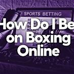 how to bet on boxing in california